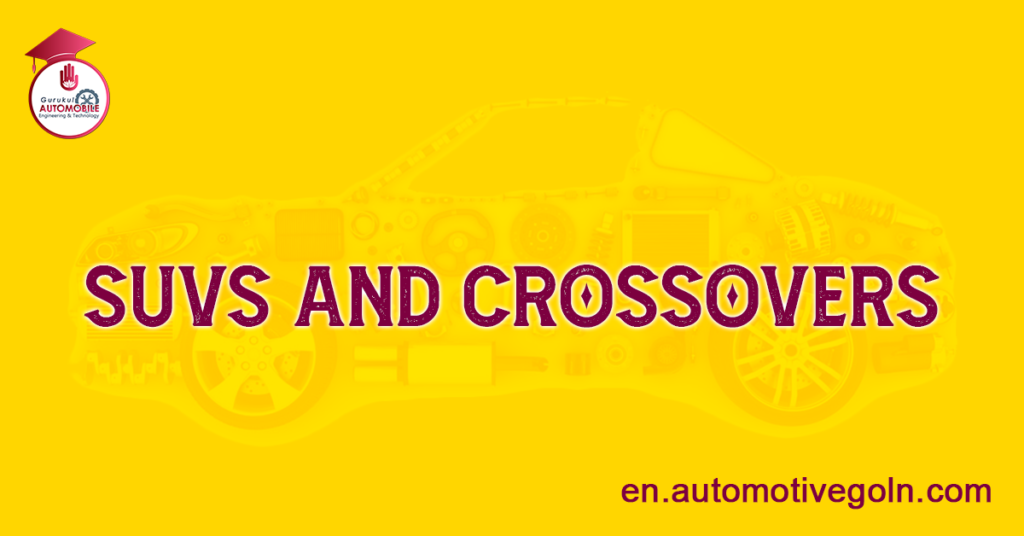 SUVs and Crossovers: An In-depth Analysis