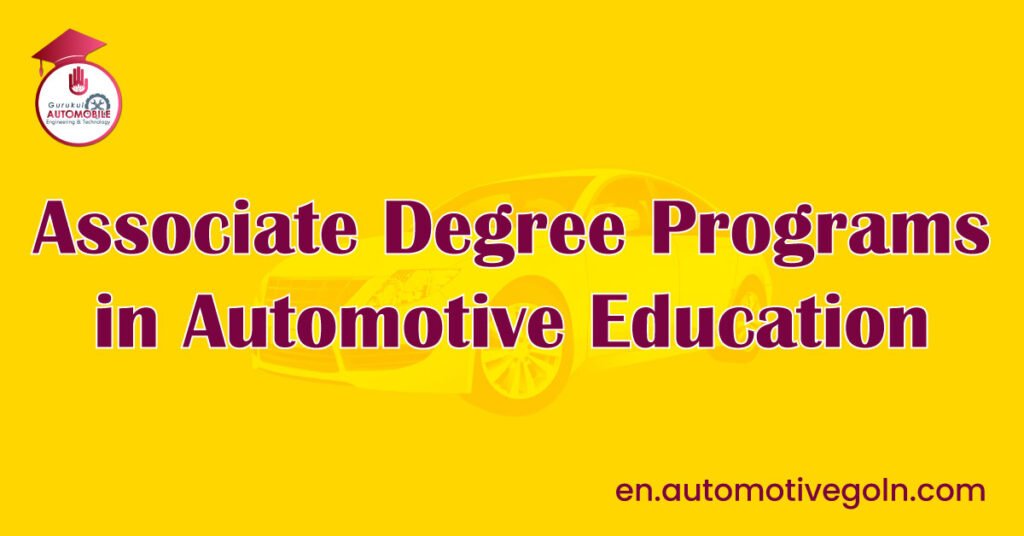 Associate Degree Programs in Automotive Education