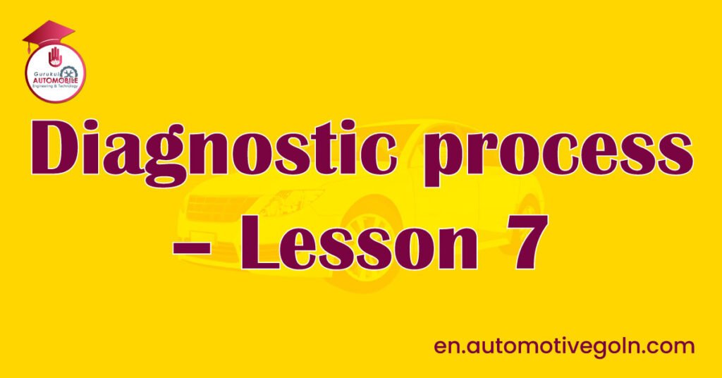 Diagnostic process - Lesson 7