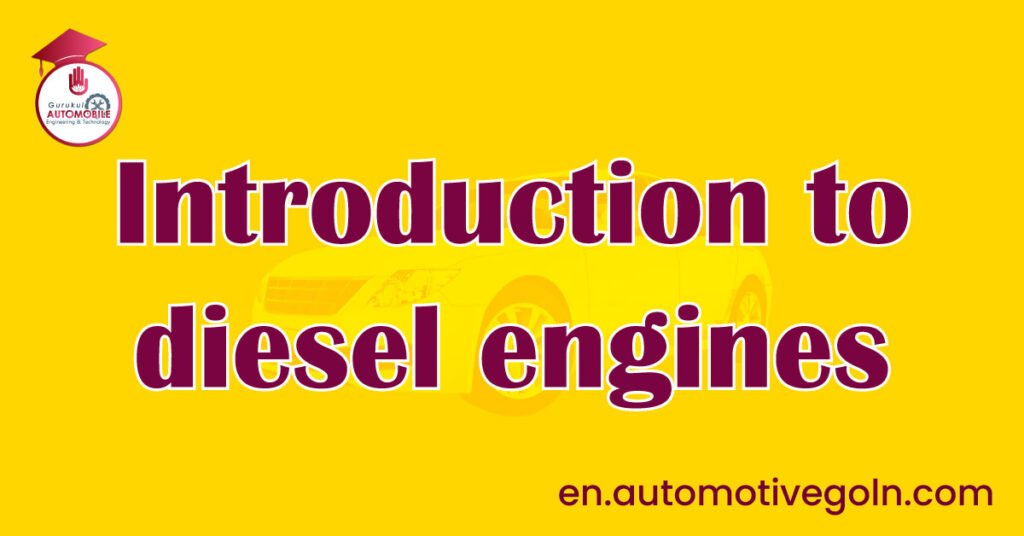Introduction to diesel engines