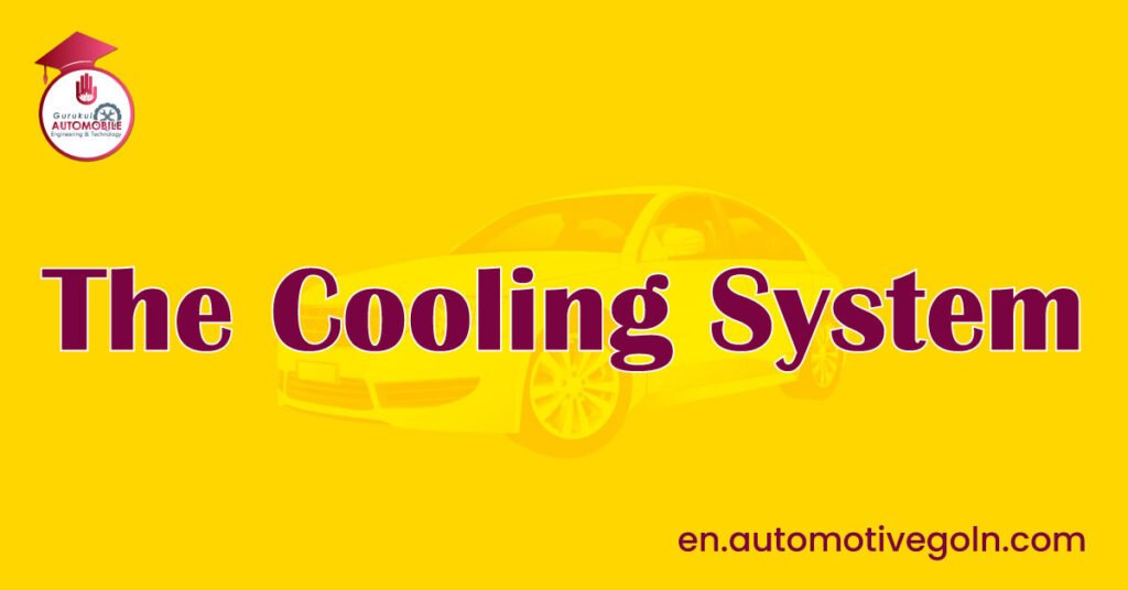 The Cooling System